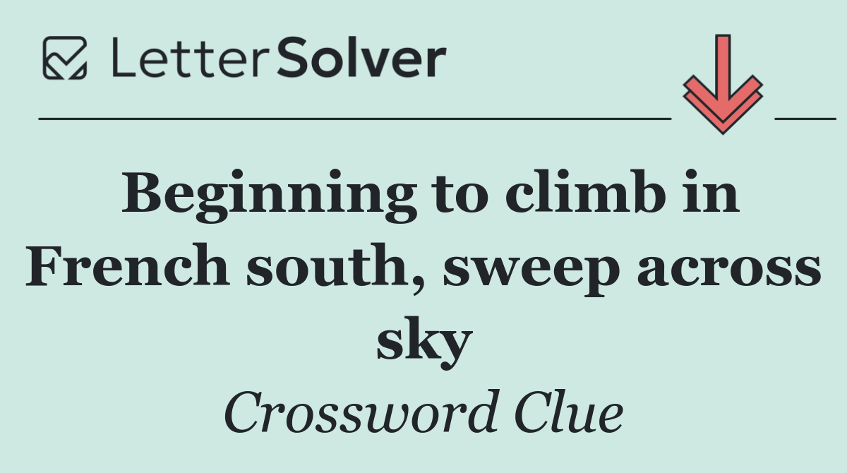 Beginning to climb in French south, sweep across sky
