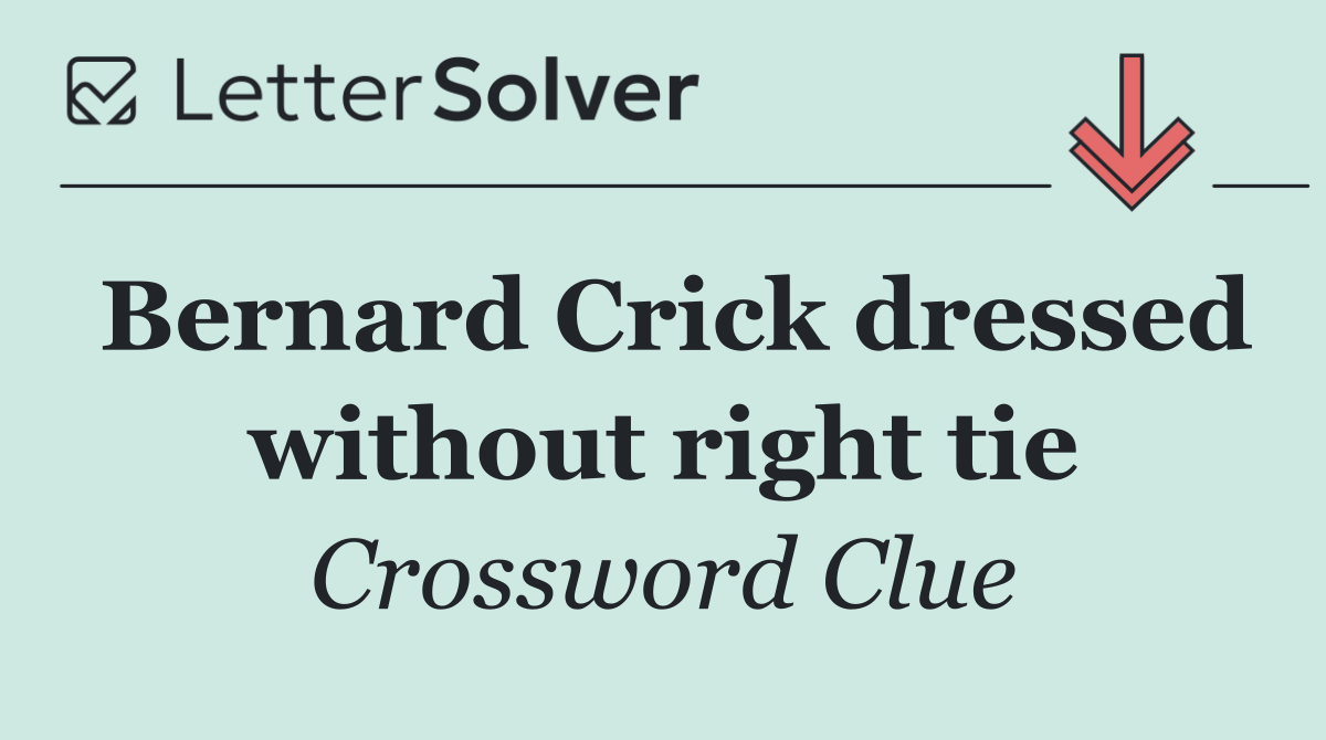 Bernard Crick dressed without right tie