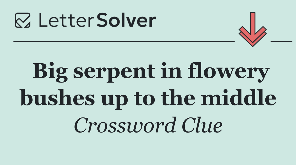 Big serpent in flowery bushes up to the middle