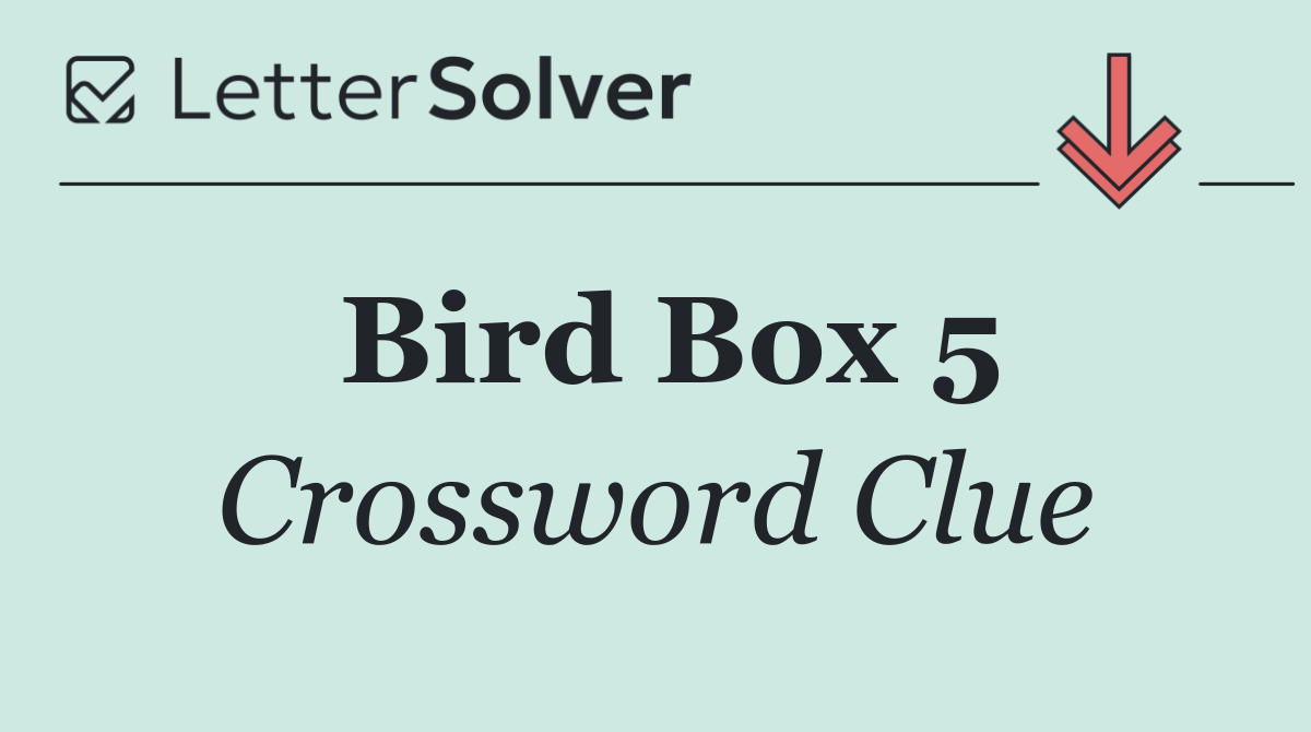 Bird Box 5
