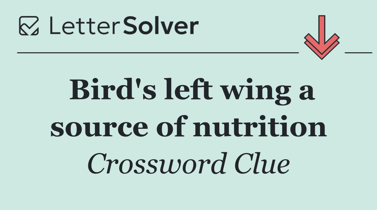 Bird's left wing a source of nutrition