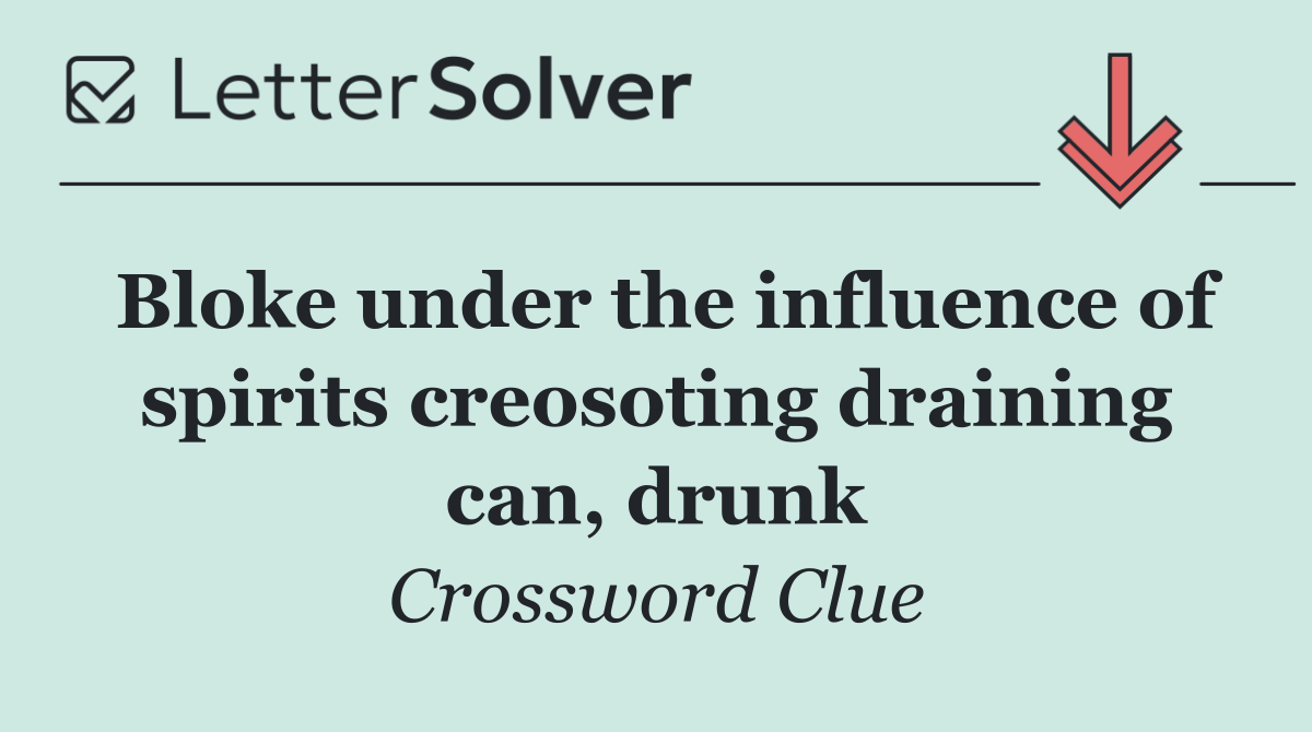 Bloke under the influence of spirits creosoting draining can, drunk