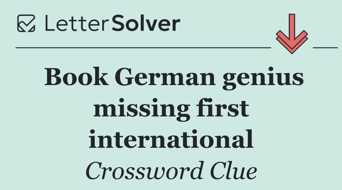 Book German genius missing first international