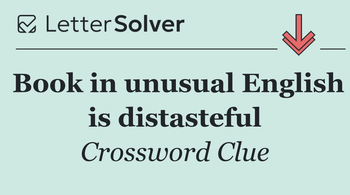 Book in unusual English is distasteful