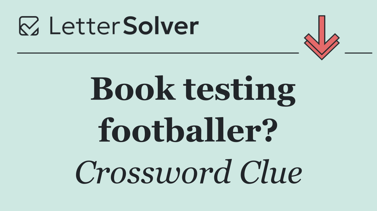 Book testing footballer?