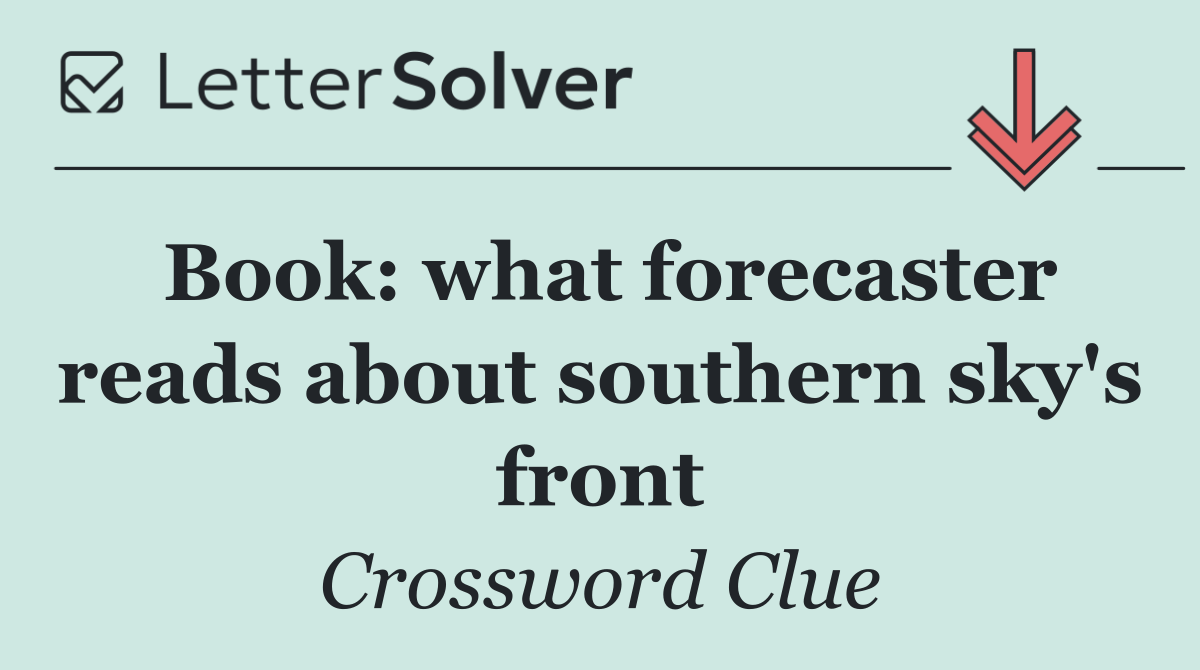 Book: what forecaster reads about southern sky's front