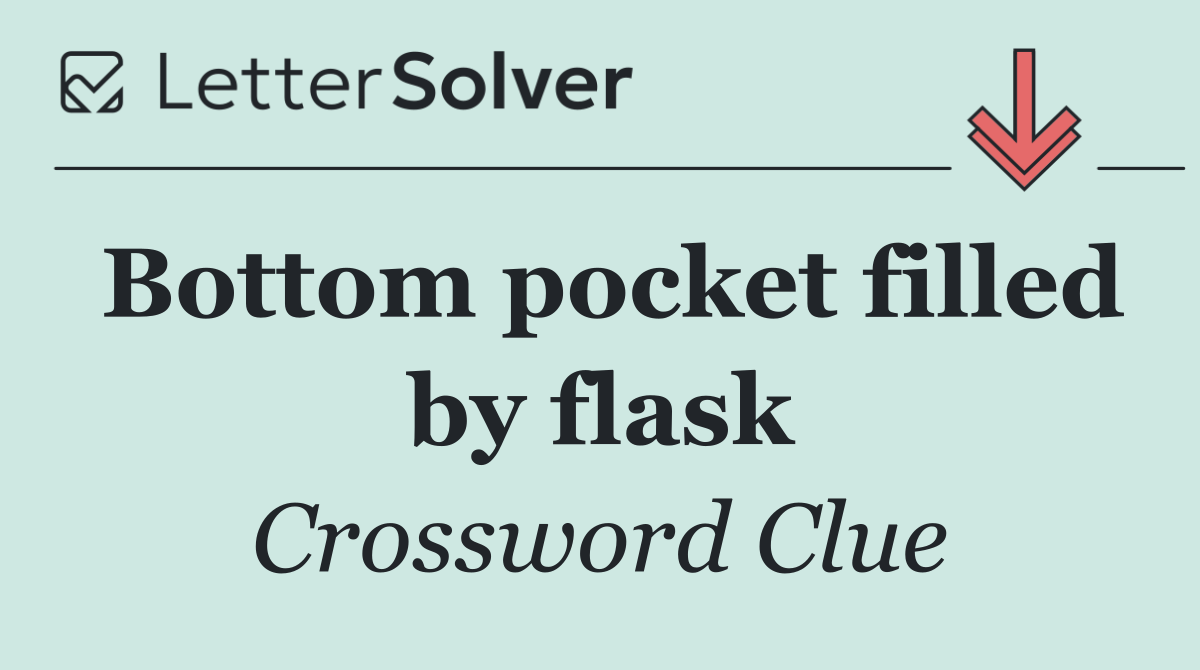 Bottom pocket filled by flask