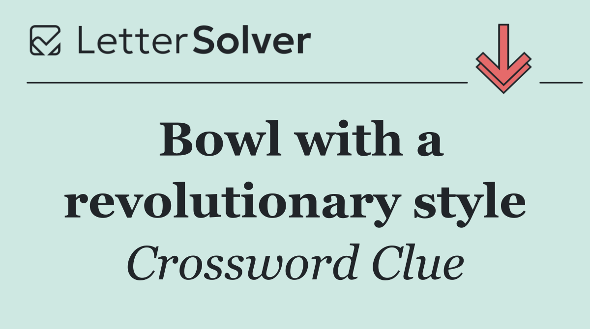 Bowl with a revolutionary style