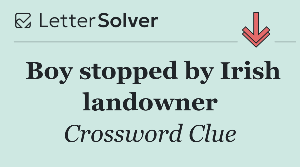 Boy stopped by Irish landowner