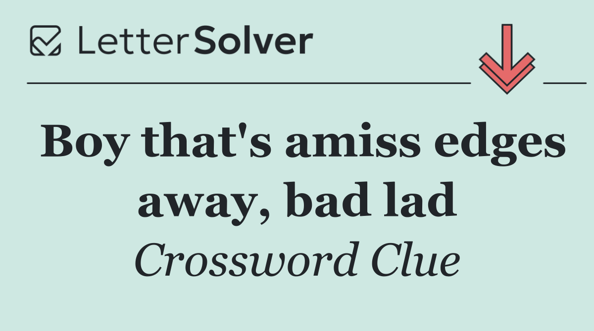 Boy that's amiss edges away, bad lad