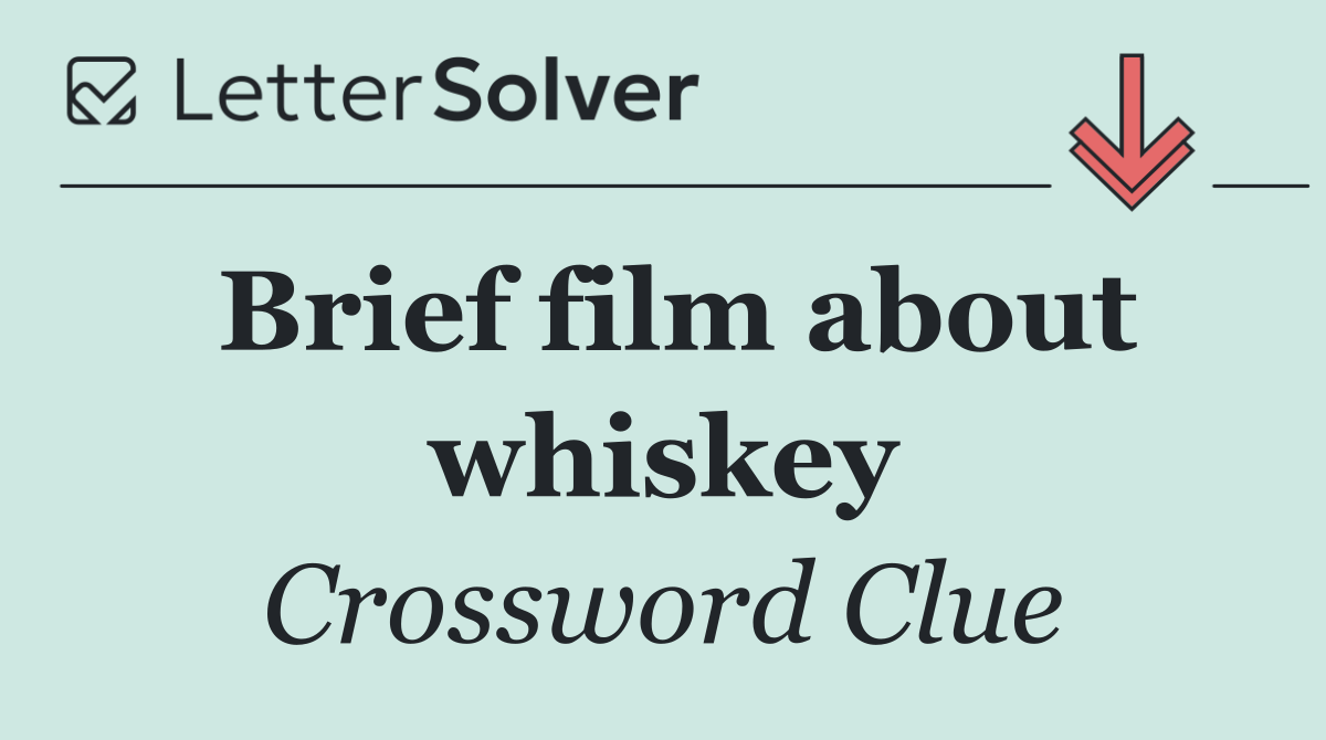 Brief film about whiskey