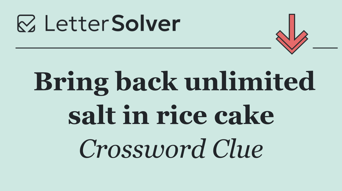 Bring back unlimited salt in rice cake