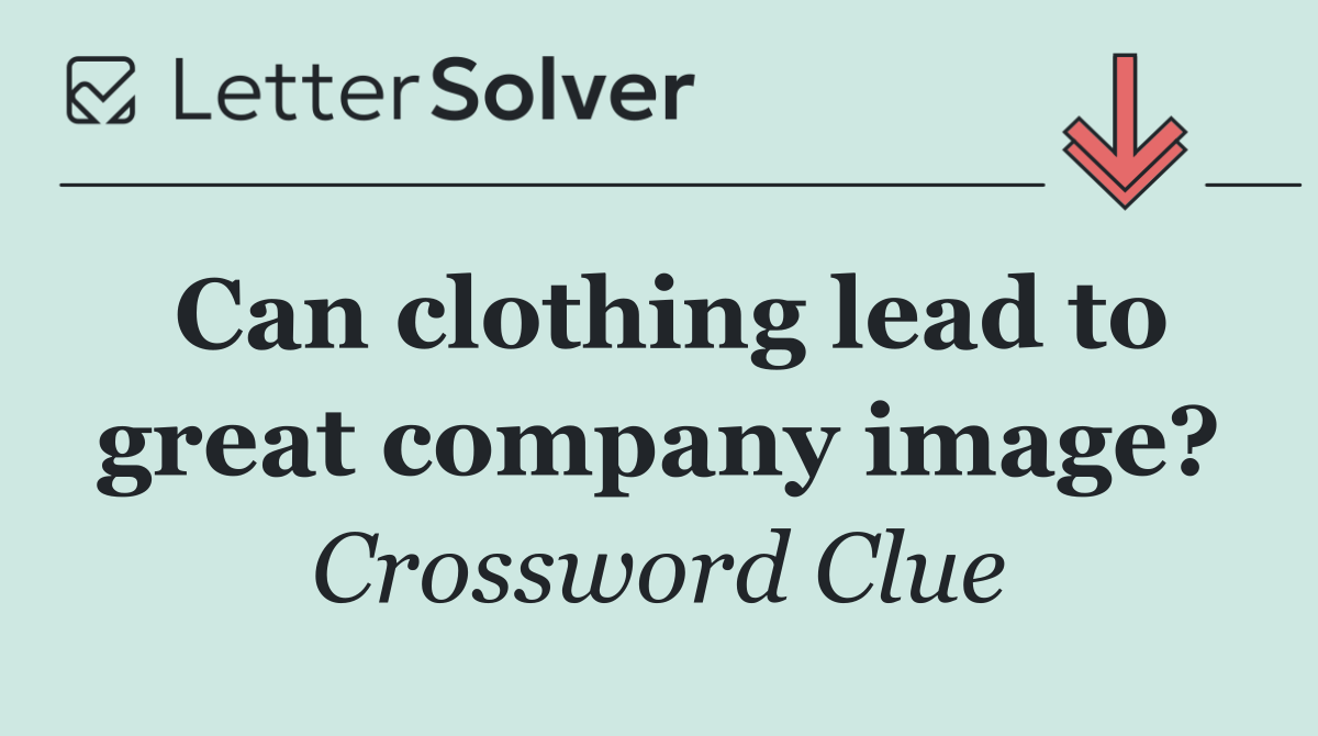 Can clothing lead to great company image?