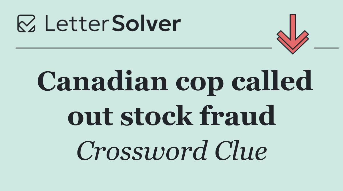 Canadian cop called out stock fraud