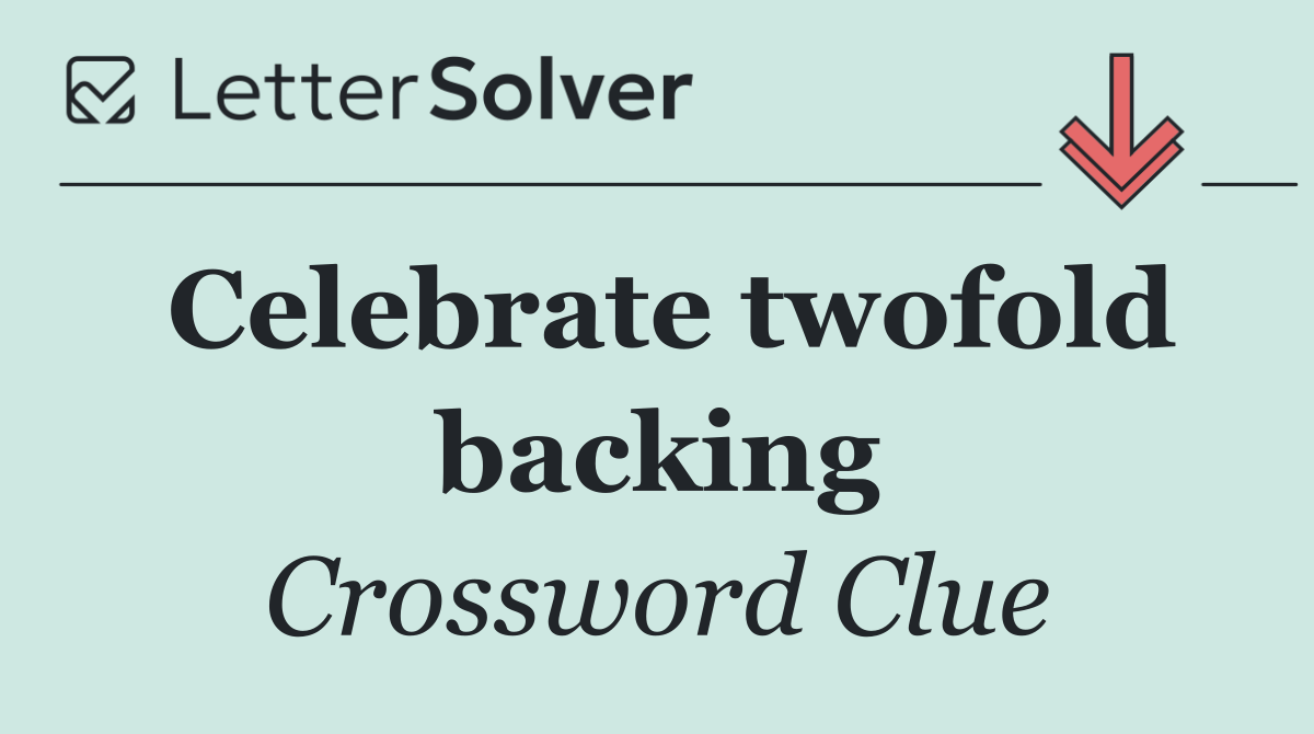 Celebrate twofold backing