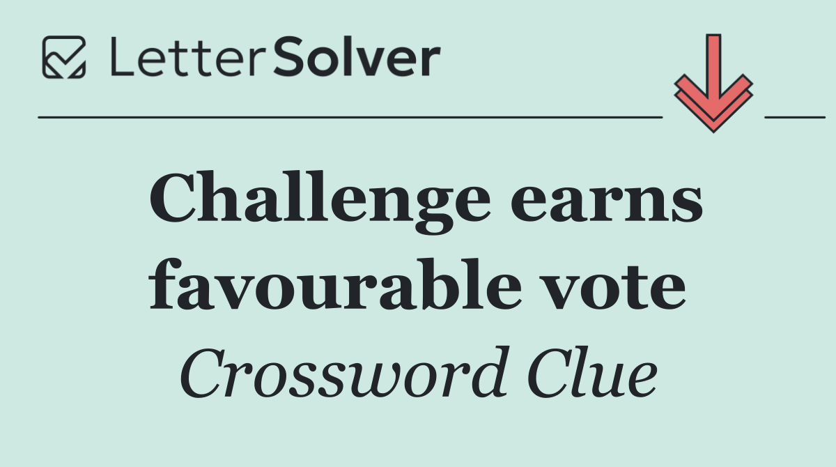 Challenge earns favourable vote