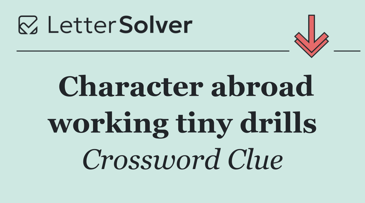 Character abroad working tiny drills