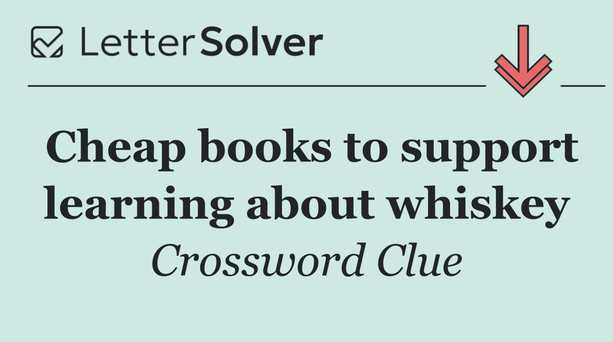 Cheap books to support learning about whiskey