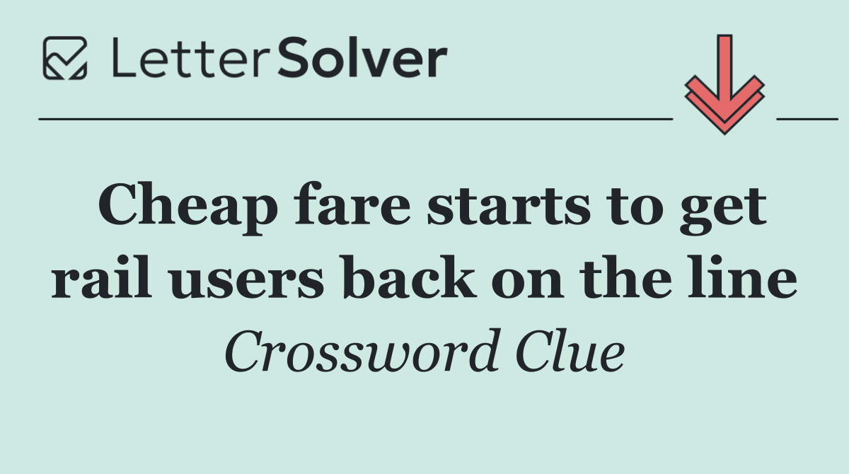 Cheap fare starts to get rail users back on the line