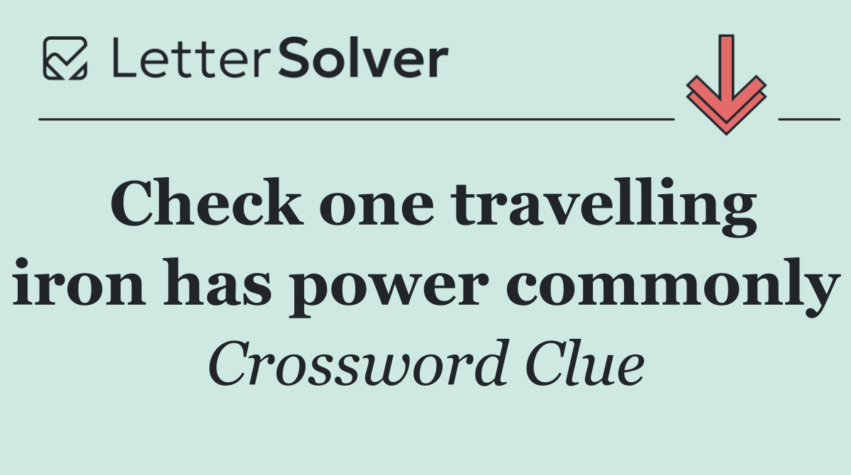 Check one travelling iron has power commonly