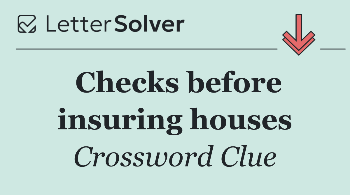 Checks before insuring houses