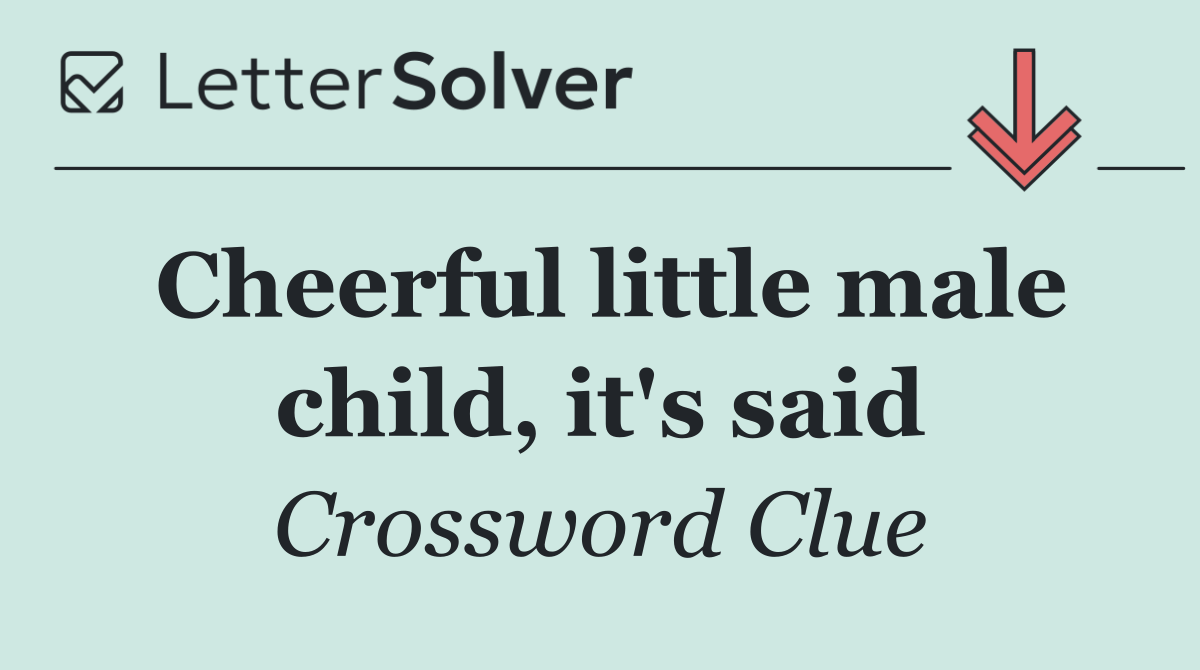 Cheerful little male child, it's said