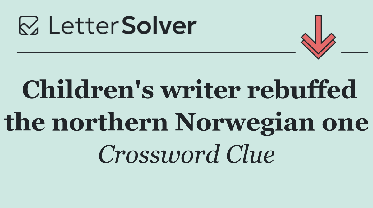Children's writer rebuffed the northern Norwegian one