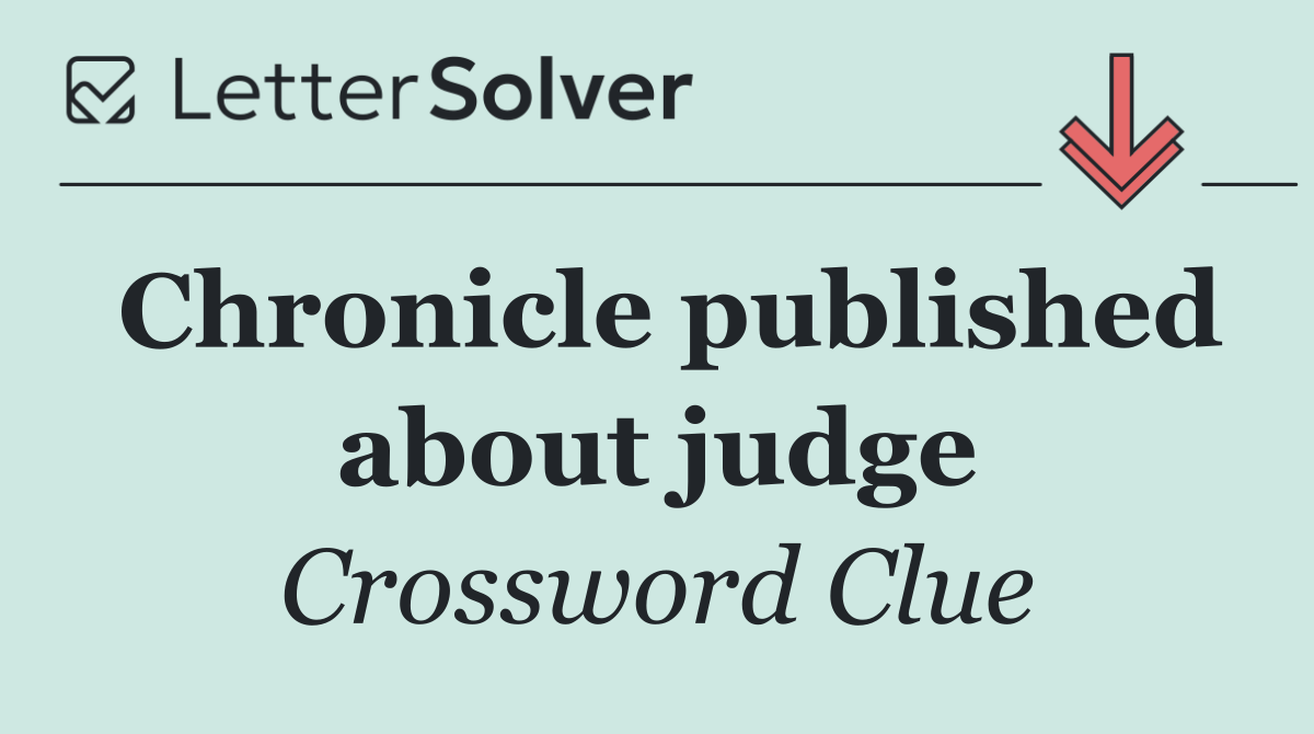 Chronicle published about judge