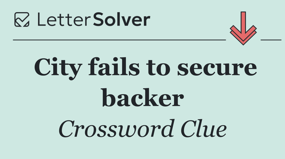 City fails to secure backer