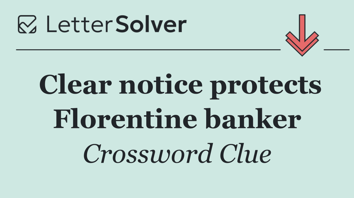 Clear notice protects Florentine banker
