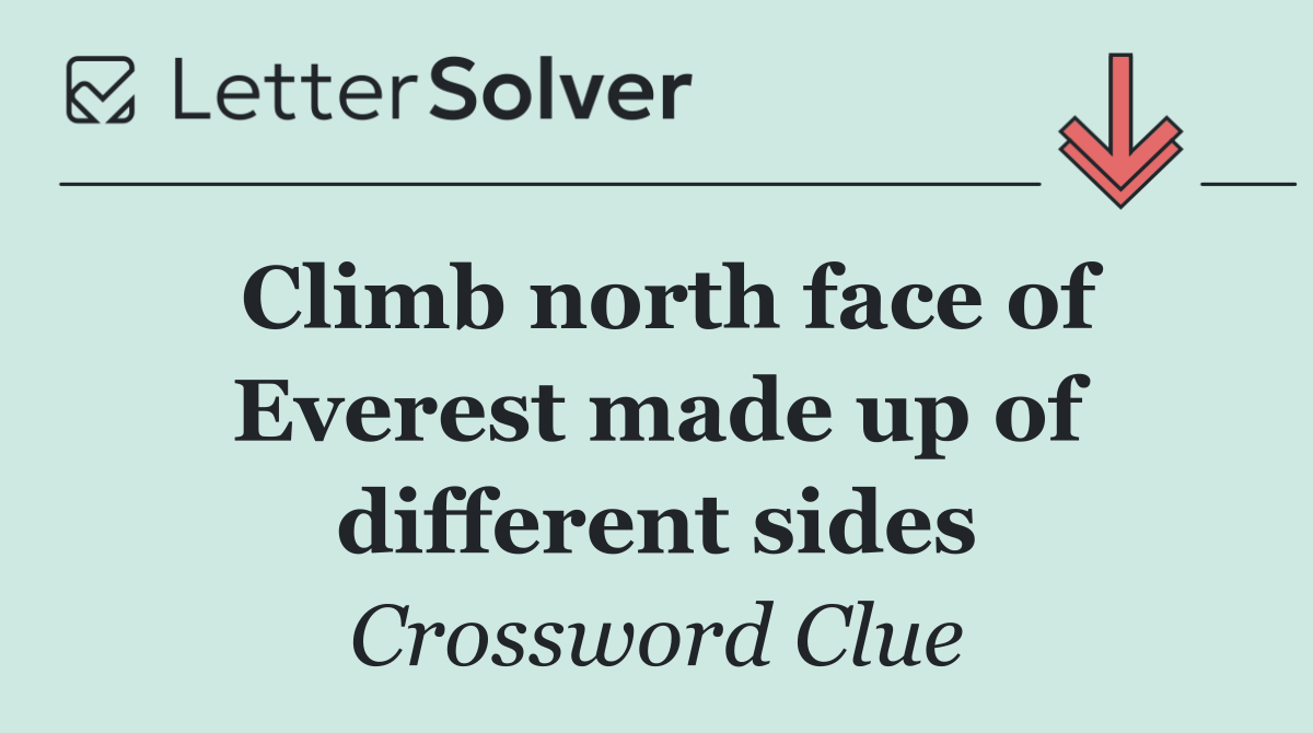 Climb north face of Everest made up of different sides