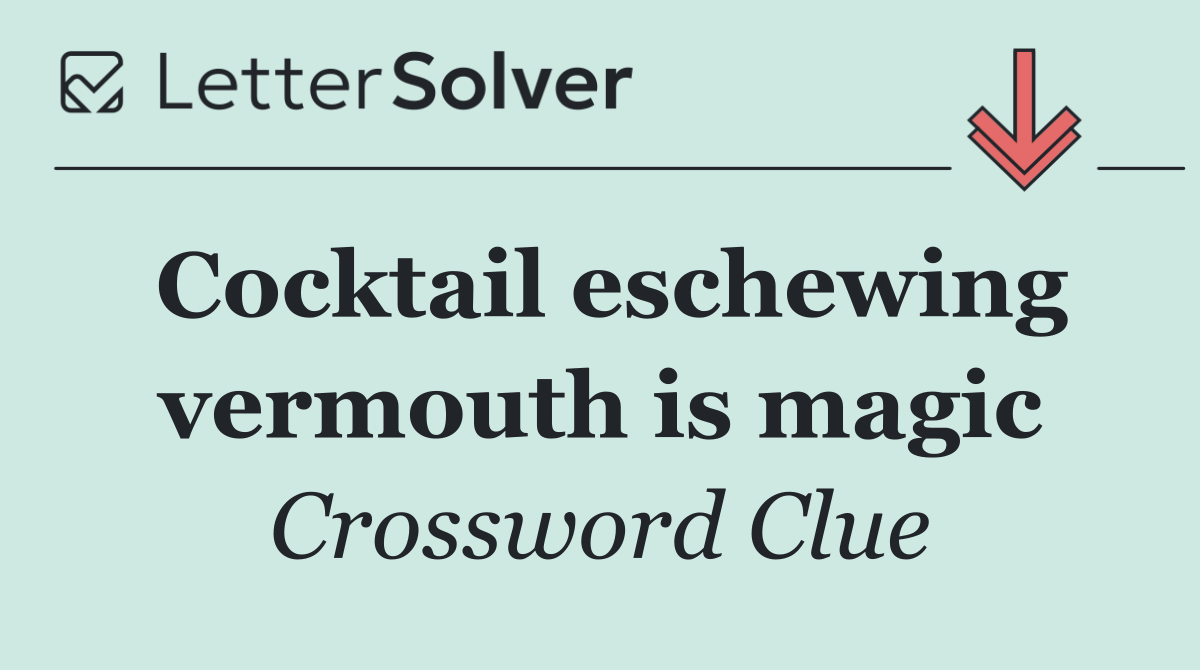 Cocktail eschewing vermouth is magic