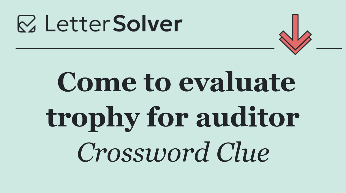 Come to evaluate trophy for auditor