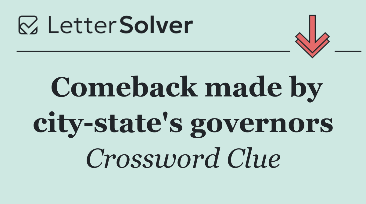 Comeback made by city state's governors