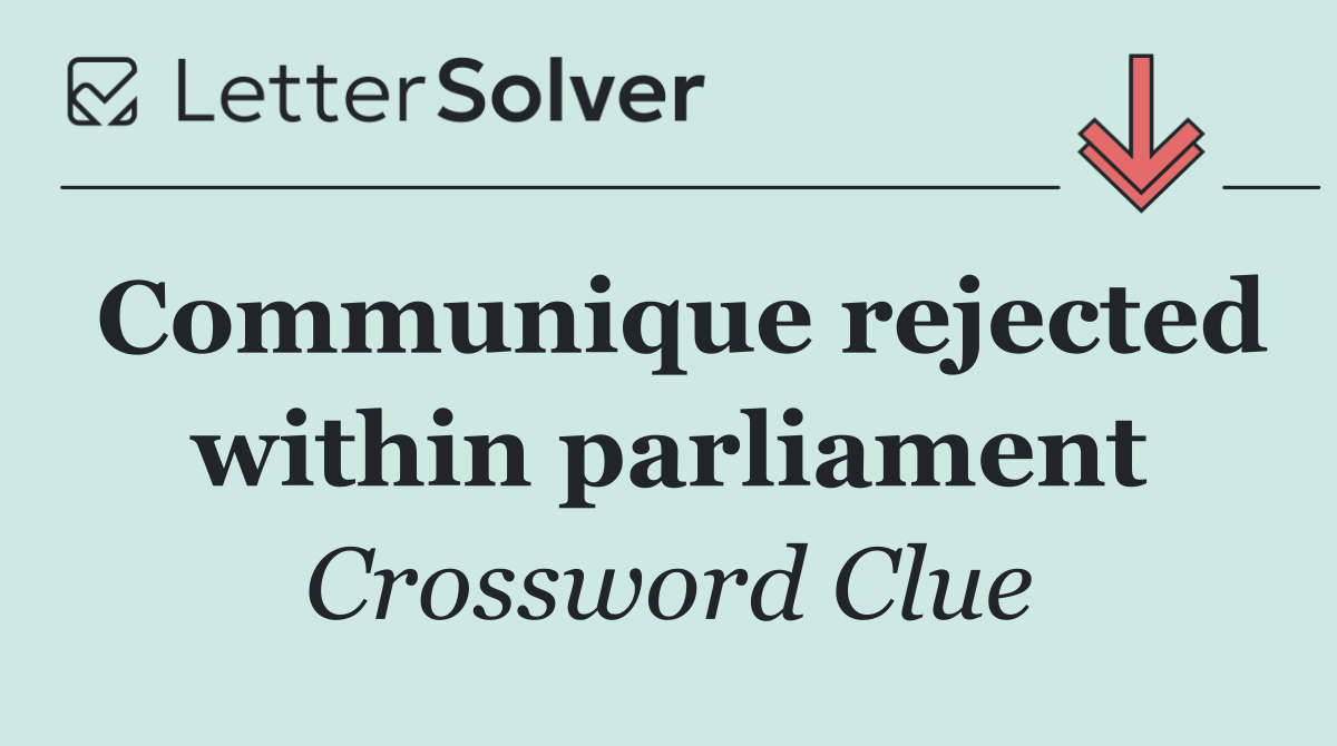 Communique rejected within parliament