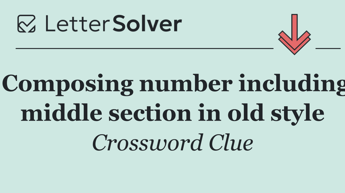 Composing number including middle section in old style