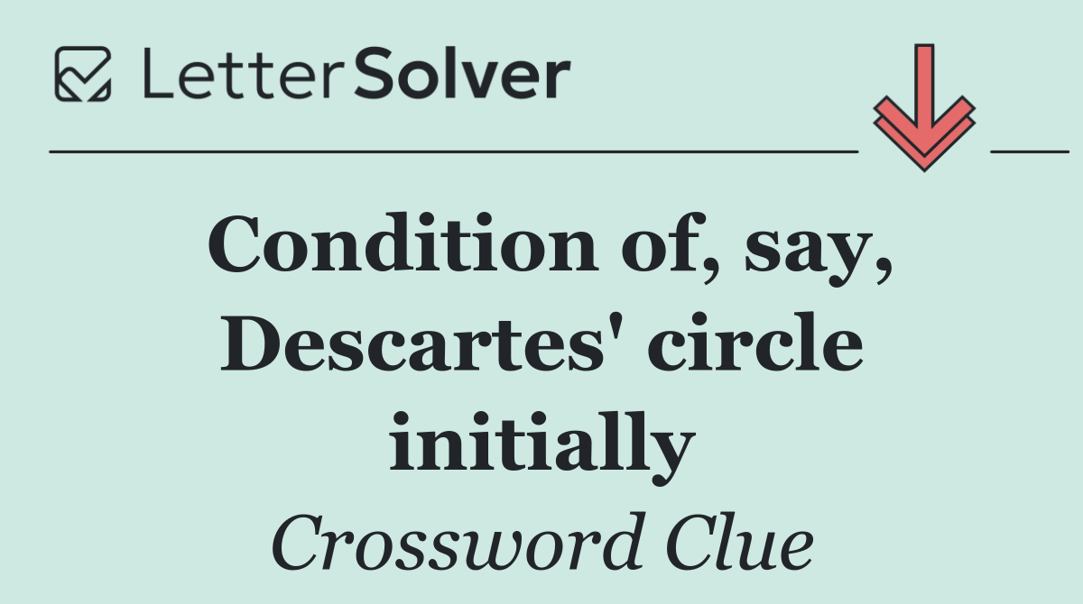 Condition of, say, Descartes' circle initially