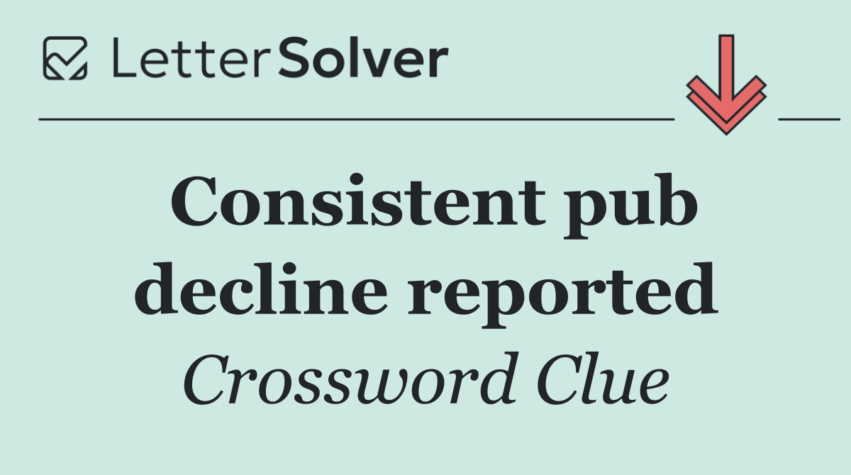Consistent pub decline reported