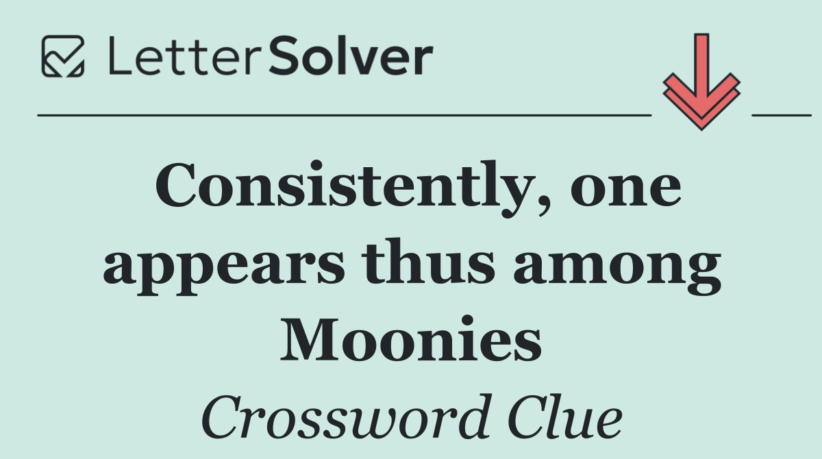 Consistently, one appears thus among Moonies