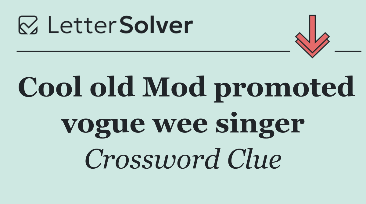 Cool old Mod promoted vogue wee singer