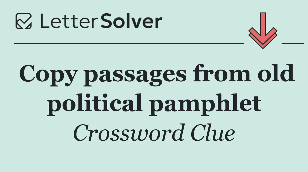 Copy passages from old political pamphlet