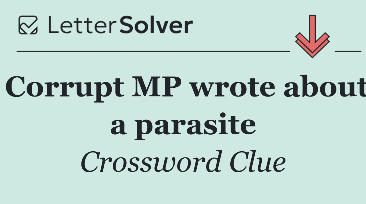 Corrupt MP wrote about a parasite