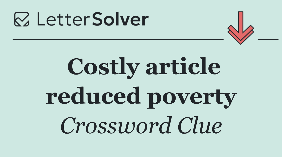 Costly article reduced poverty