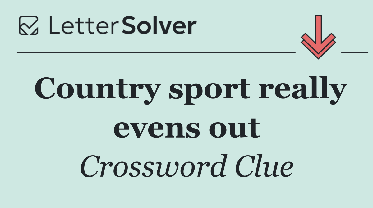 Country sport really evens out