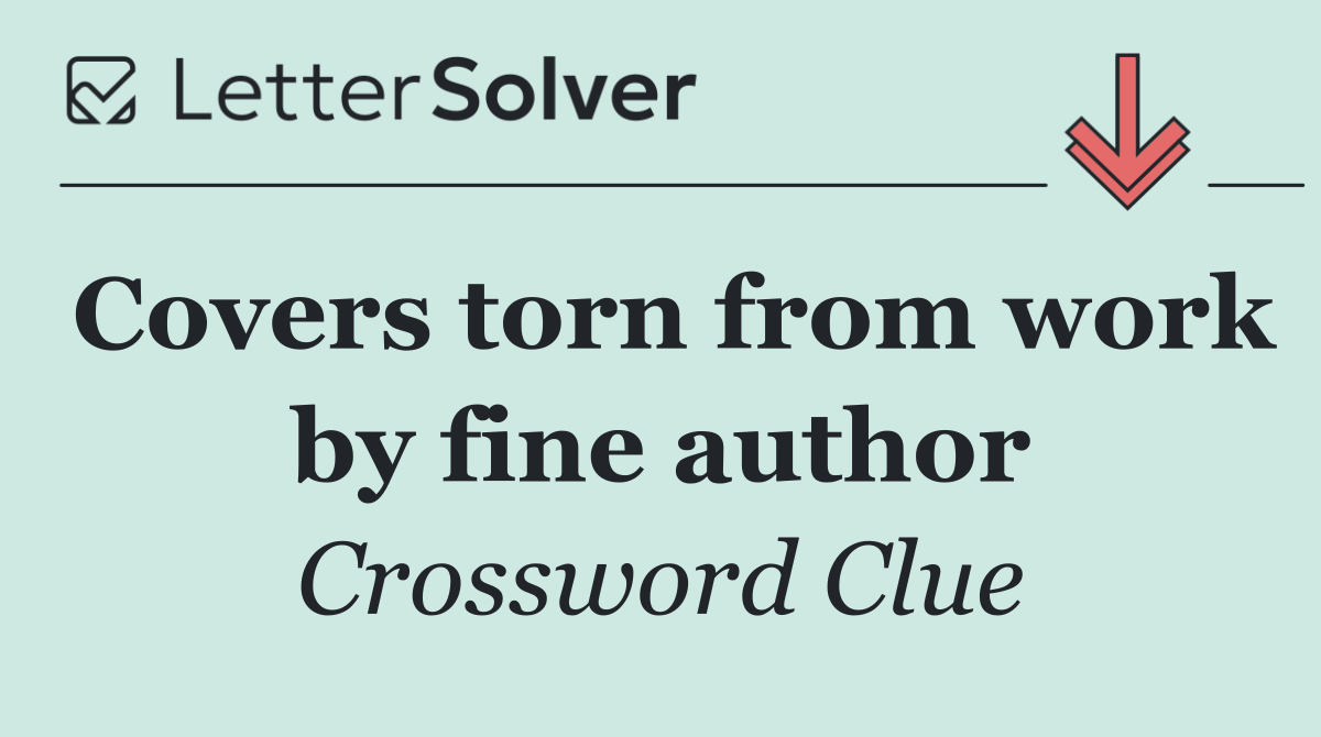 Covers torn from work by fine author