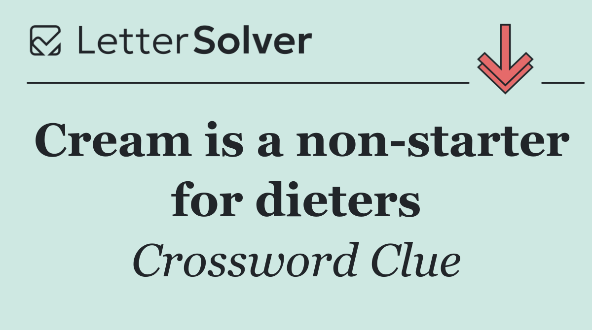Cream is a non starter for dieters