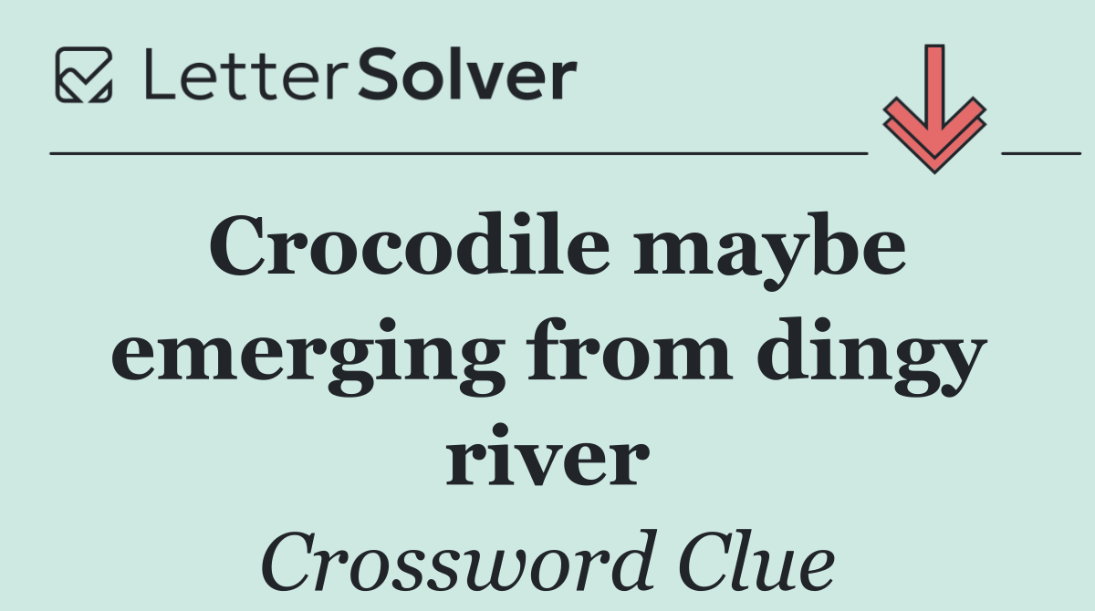Crocodile maybe emerging from dingy river