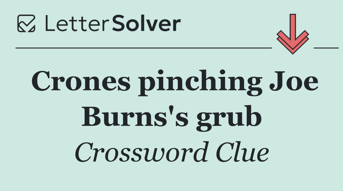 Crones pinching Joe Burns's grub