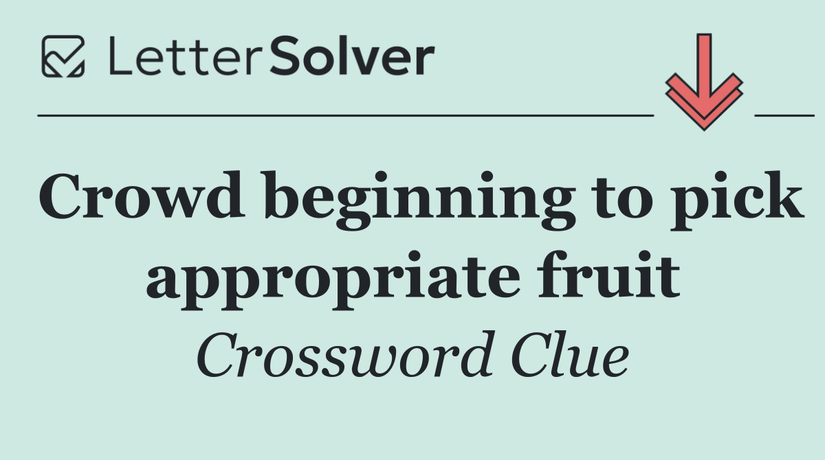 Crowd beginning to pick appropriate fruit
