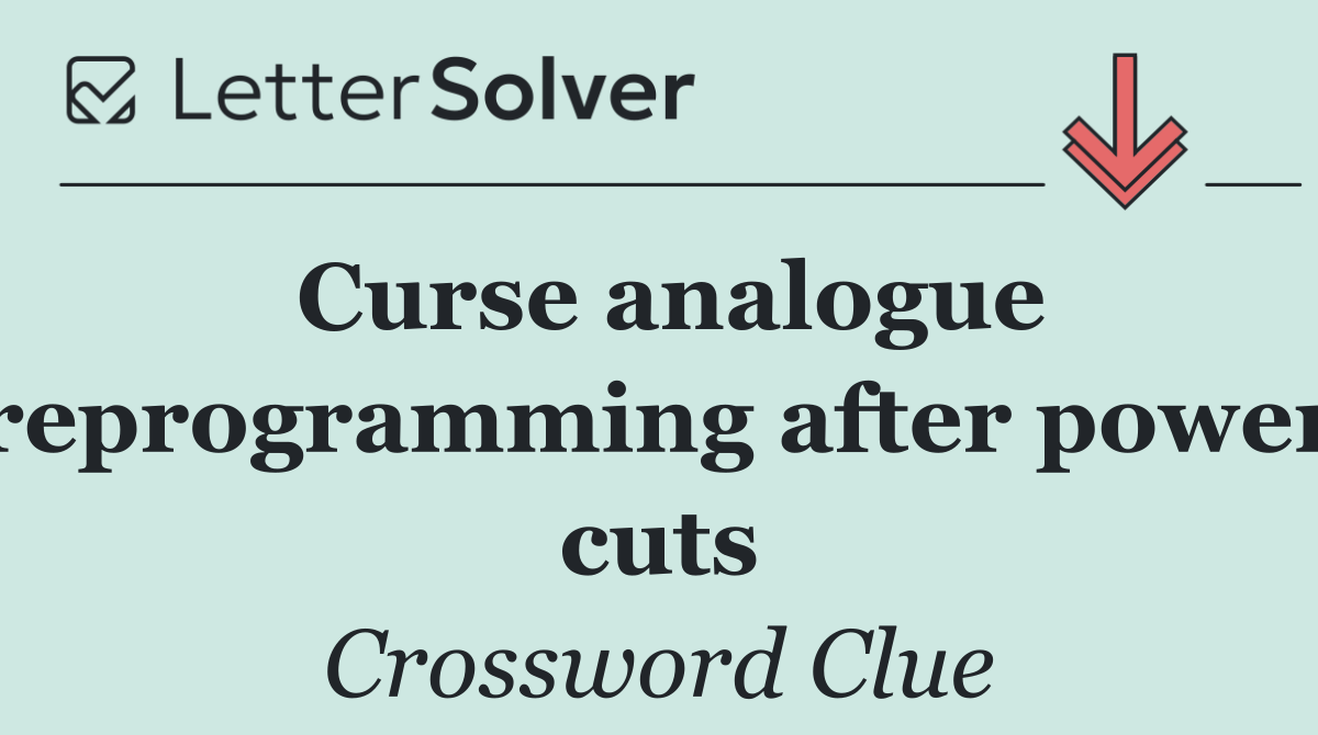 Curse analogue reprogramming after power cuts